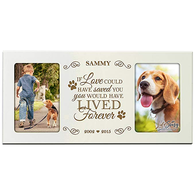 Personalized Pet Memorial Gift, Sympathy Photo Frame, If Love Could Have Saved You You Would Have Lived Forever, Custom Frame by LifeSong Milestones USA Made Holds Two 4x6 Photos (Ivory)